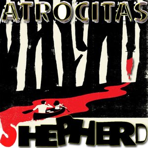 Shepherd - Atrocitas ep