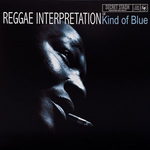 Reggae Interpretation Of Kind Of Blue