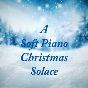 A Soft Piano Christmas Solace