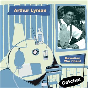 Hawaiian War Chant (Lounge Serie - The Exotic Sounds of Athur Lyman)