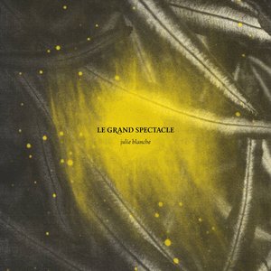 Le grand spectacle