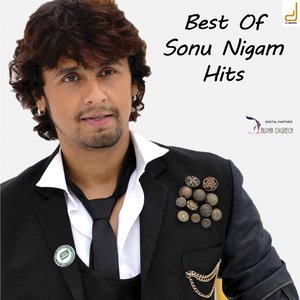 Best Of Sonu Nigam Hits