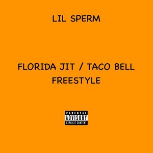 Florida Jit / Taco Bell Freestyle - Single