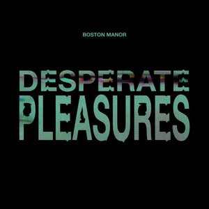 Desperate Pleasures - Single