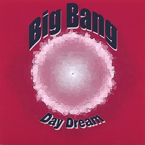 Big Bang - Day Dream