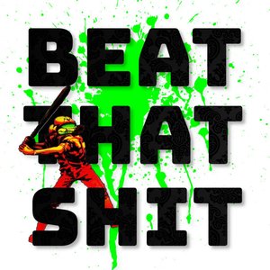 Beat That Shit - EP