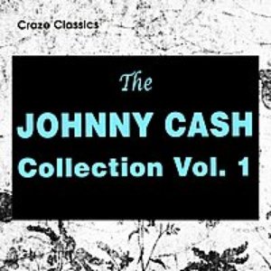 The Johnny Cash Collection Vol. 1
