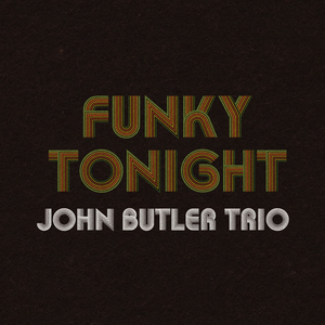 John Butler Trio - Funky Tonight - Zortam Music