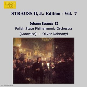 STRAUSS II, J.: Edition - Vol. 7