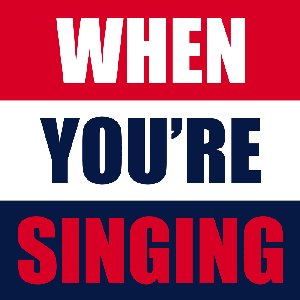 When You're Singing - Single