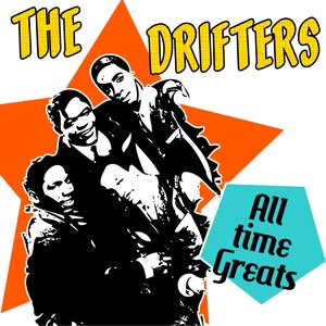 The Drifters - All Time Greats