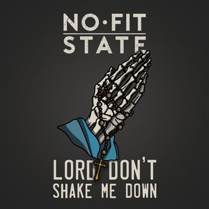 Lord Don't Shake Me Down