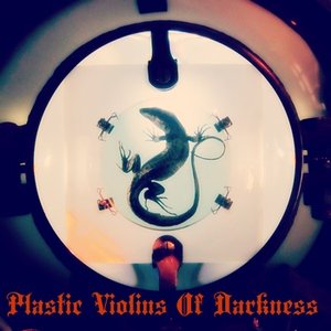 Imagem de 'Plastic Violins Of Darkness'