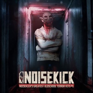 Noisekick's Greatest Oldschool Terror Hits #1 (Remastered)