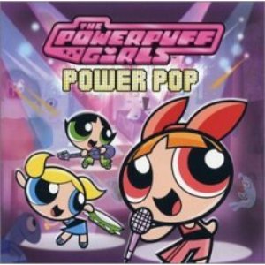 “The Powerpuff Girls: Power Pop”的封面