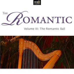 The Romantic Vol. 3: The Romantic Ball: At The Ball