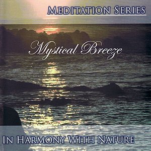 Meditation Series: Mystical Breeze
