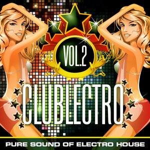 Clublectro, Vol. 2 (Pure Sound of Electro House)