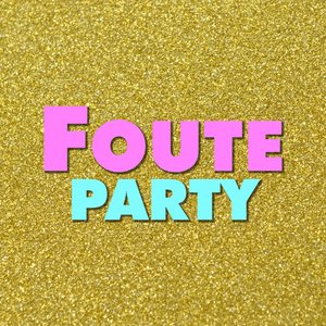 foute party