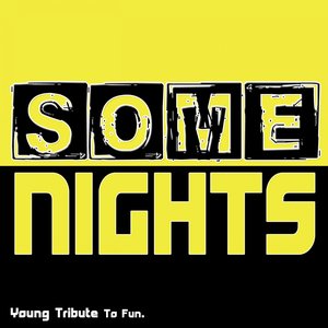 Some Nights (Tribute to Fun.)