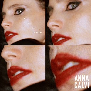 Cover Anna Calvi – Is This All There Is?