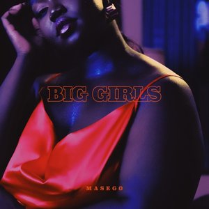 Big Girls - Single