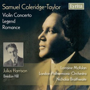 Coleridge-Taylor: Legend, Romance in G, Violin Concerto, Harrison: Bredon Hill