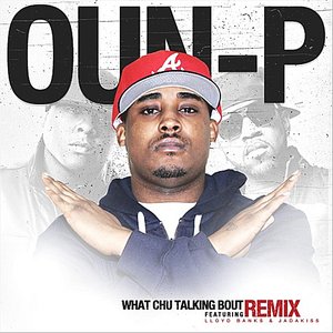 What Chu Talkin Bout  (Remix) [feat. Lloyd Banks & Jadakiss)