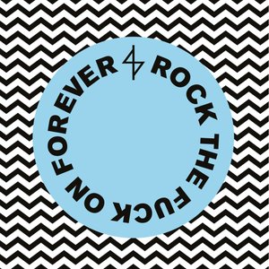 Rock the Fuck On Forever [Explicit]
