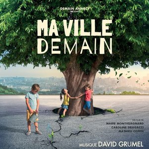 Ma ville demain (Original Motion Picture Soundtrack)