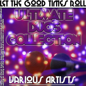 Let The Good Times Roll - Ultimate Duos Collection