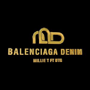 Balenciaga Denim (feat. DTG) - Single