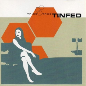 Tinfed - Tried  True - Zortam Music