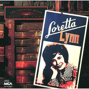 The Country Music Hall of Fame: Loretta Lynn