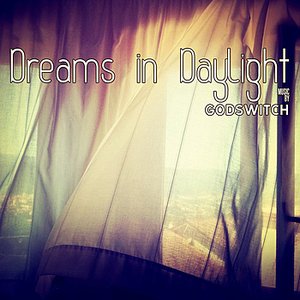 Dreams in Daylight