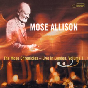 The Mose Chronicles: Live In London Volume 1