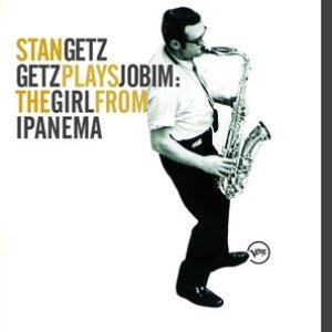 Image pour 'Getz Plays Jobim: The  Girl From Ipanema'