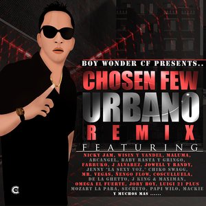 Boy Wonder Cf Presents, Chosen Few Urbano Remix