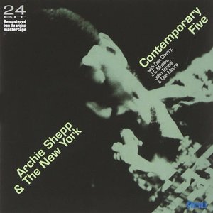 Archie Shepp And The New York Contemporary Five