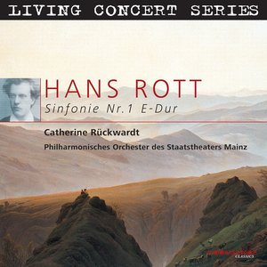 Living Concert Series - Rott: Sinfonie Nr. 1 E-Dur