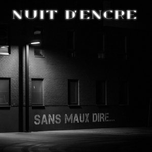 Sans maux dire...