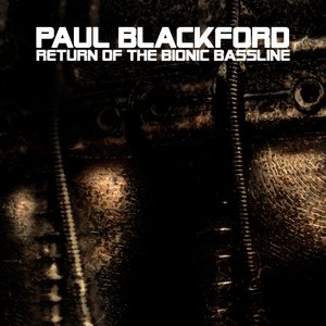 Return of the Bionic Bassline