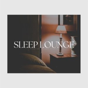 Sleep Lounge