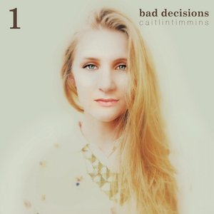 Bad Decisions, Pt. 1