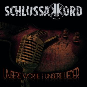 Unsere Worte - Unsere Lieder