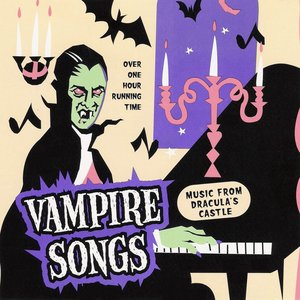 Vampire Songs - Halloween Music From Dracula's Castle
