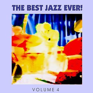 The Best Jazz Ever! Vol. 4