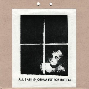 All I Ask & Joshua Fit For Battle