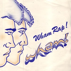 Wham Rap! (Enjoy What You Do?)