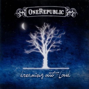 Dreaming Out Loud (Bonus Video Version)